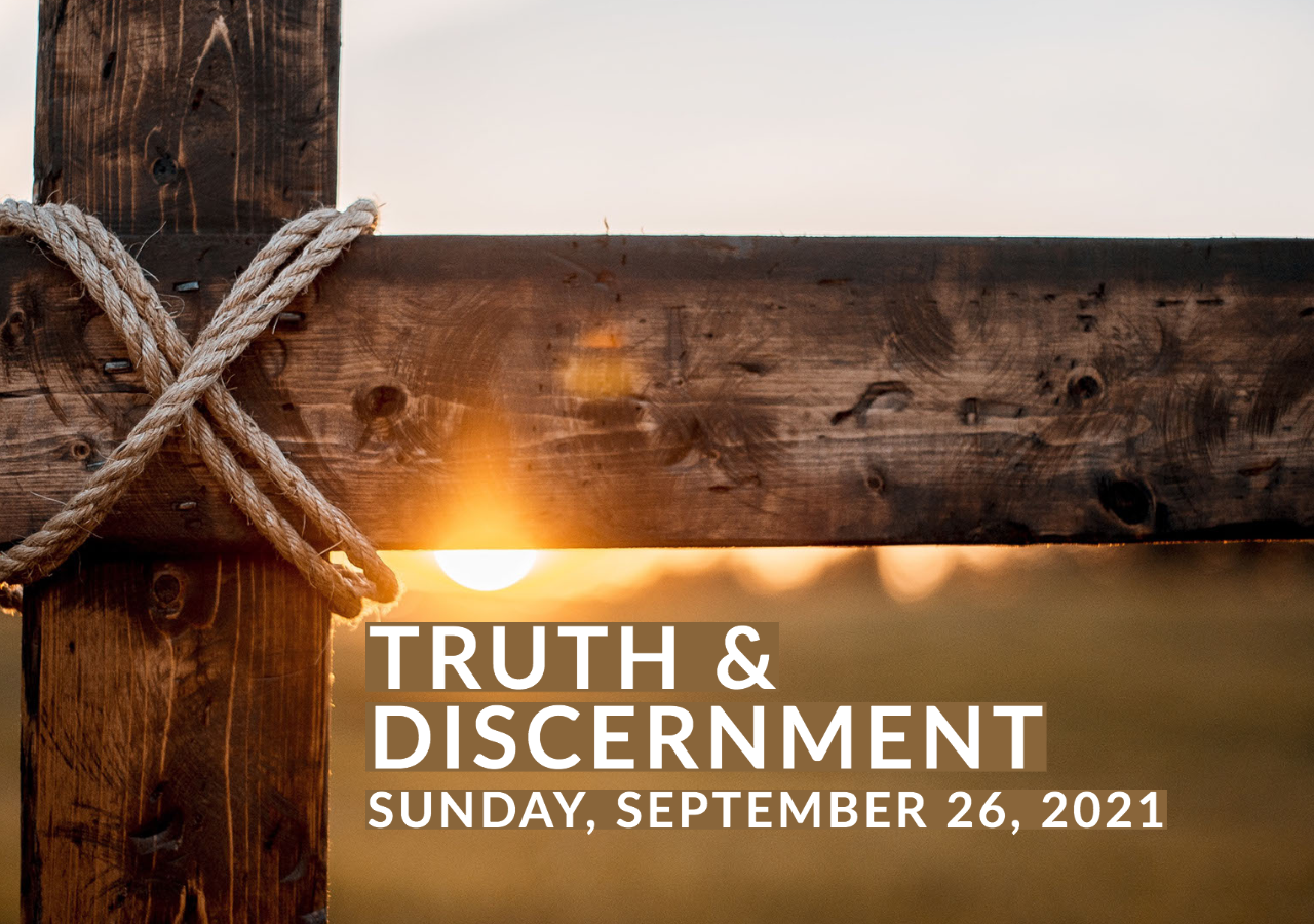 Truth & Discernment