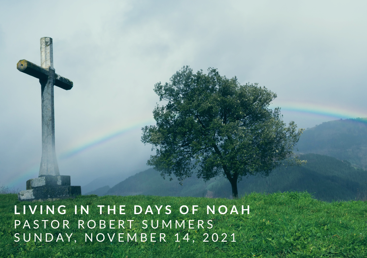 Living in the Days of Noah