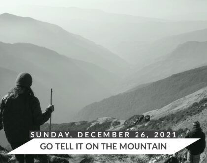 GO TELL IT ON THE MOUNTAIN