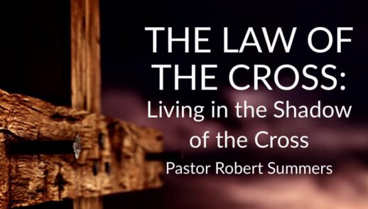 THE LAW OF THE CROSS: Living in the Shadow of the Cross