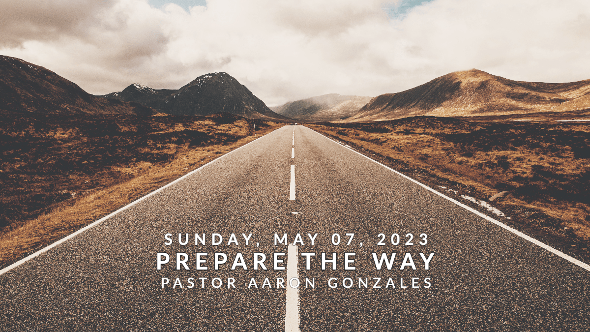 Prepare ye the way of the Lord