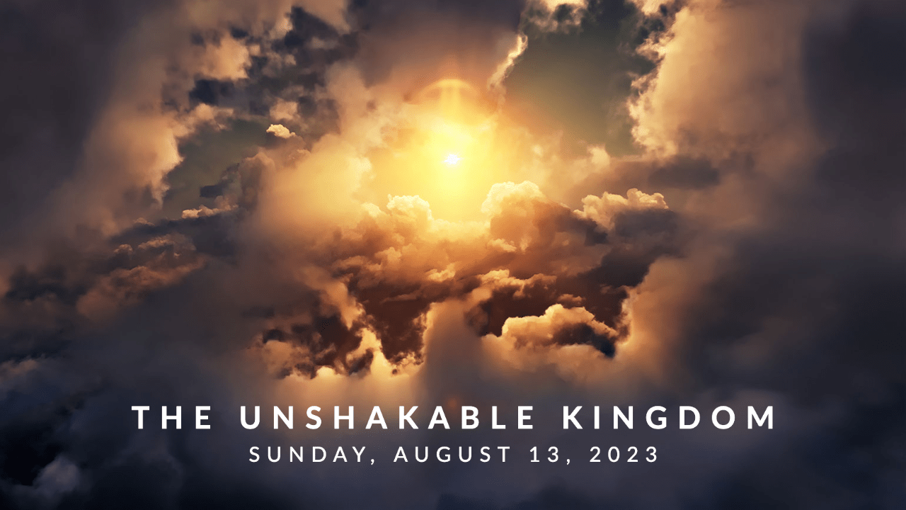 THE UNSHAKABLE KINGDOM