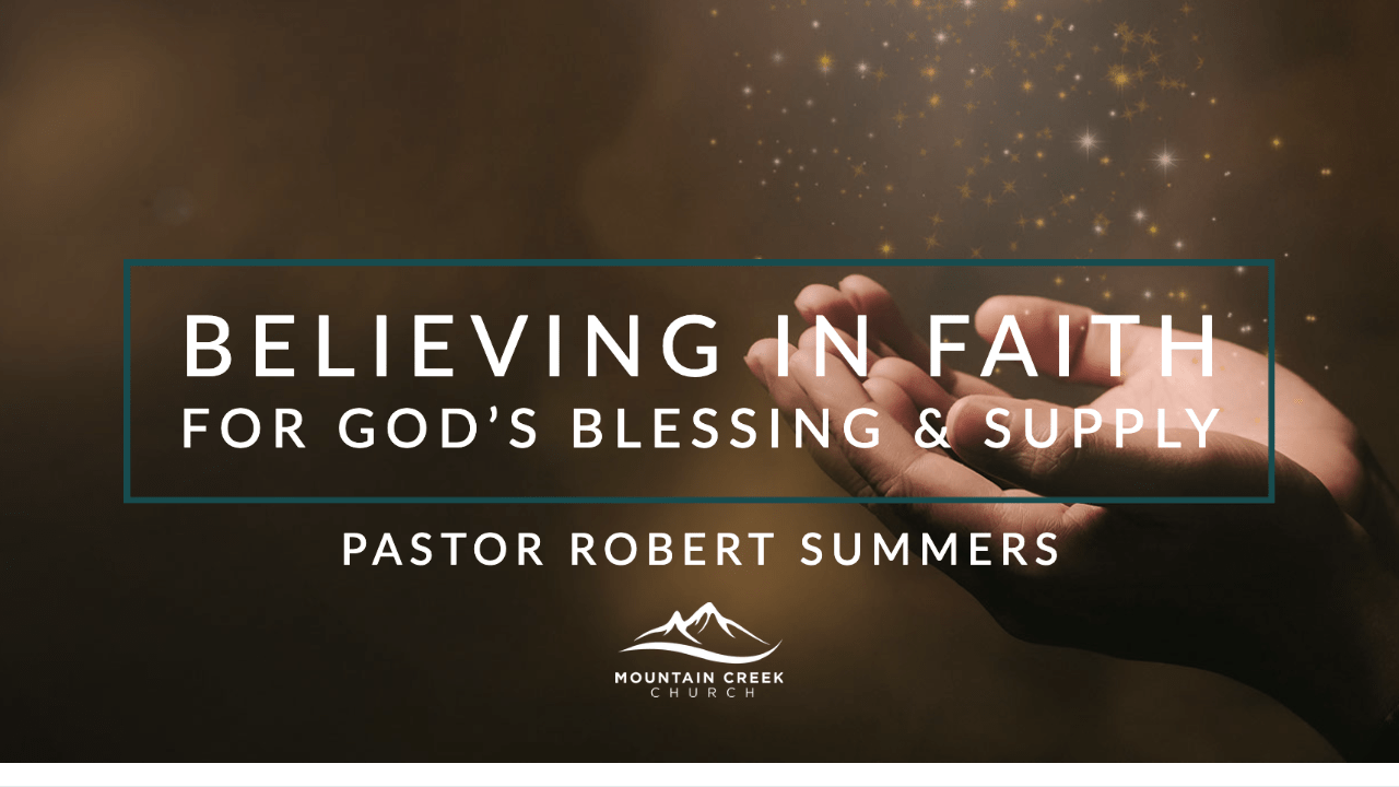 Believing in Faith for God's blessing & supply