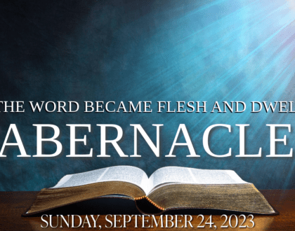 THE WORD BECAME FLESH AND DWELT
